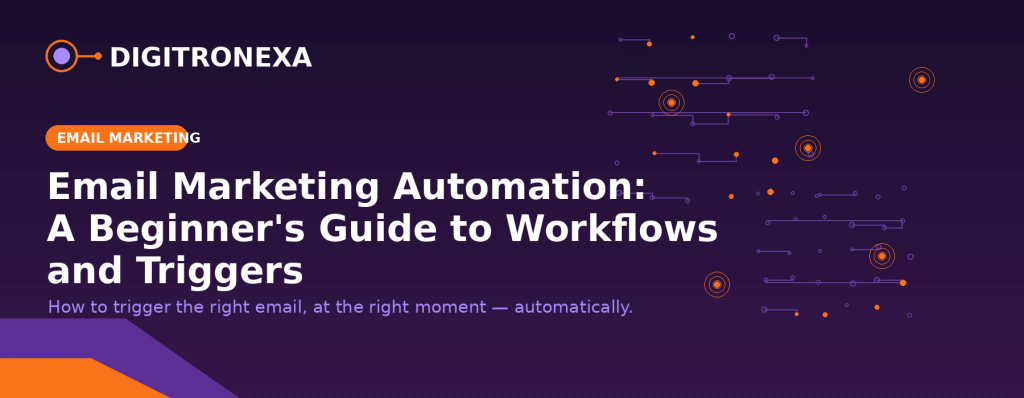 Email Marketing Automation: A Beginner’s Guide to Workflows and Triggers